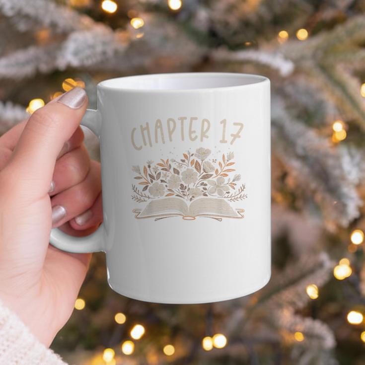 Chapter 17th Birthday Bookworm 17 Years Old For Book Lovers Graphic Print Coffee Mug Chapter 17th Birthday Bookworm 17 Years Old For Book Lovers Graphic Print Coffee Mug