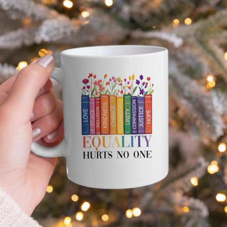 Equality Hurts No One LGBTQ Pride Books And Flowers Graphic Print Coffee Mug Equality Hurts No One LGBTQ Pride Books And Flowers Graphic Print Coffee Mug