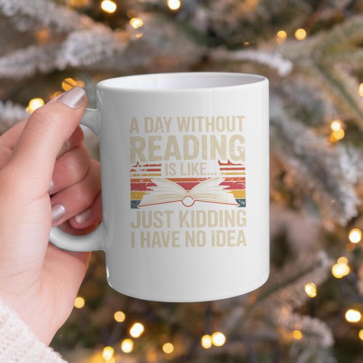 Retro A Day Without Reading Is Like Just Kidding Book Lover Graphic Print Coffee Mug