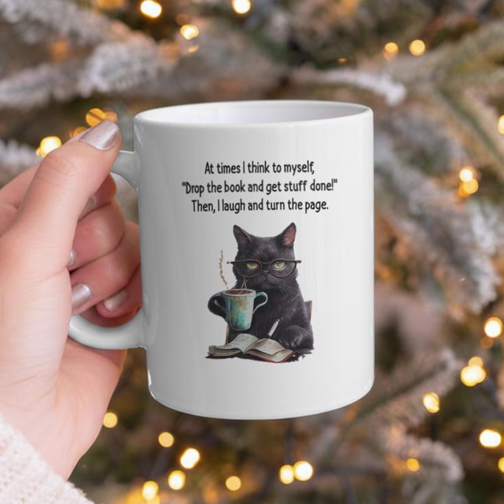 At Times I Think To Myself Drop The Book And Get Stuff Done Graphic Print Coffee Mug At Times I Think To Myself Drop The Book And Get Stuff Done Graphic Print Coffee Mug