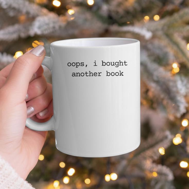 Women's Book Lover Oops I Bought Another Book Bookworm Reader Graphic Print Coffee Mug