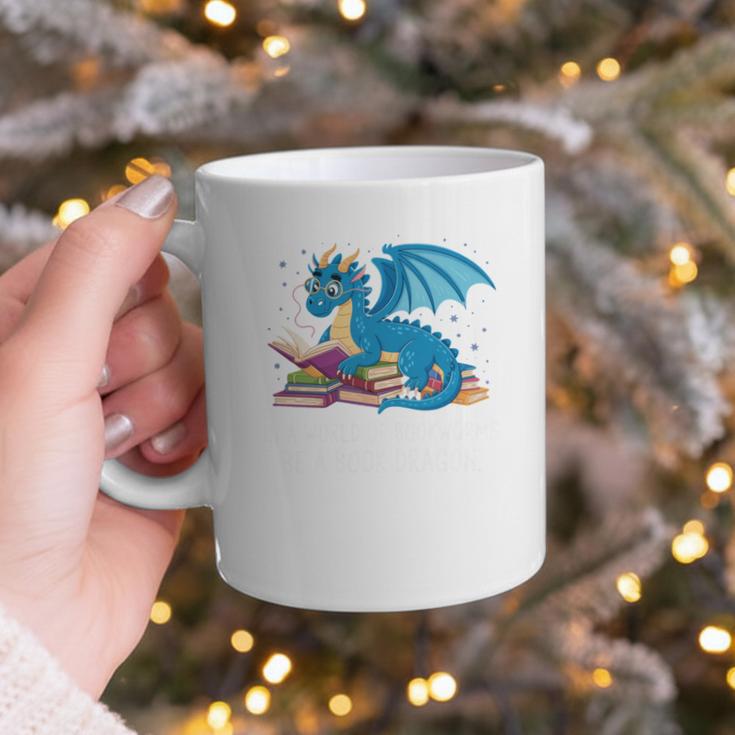 In A World Full Of Bookworms Be A Book Dragon Graphic Print Coffee Mug