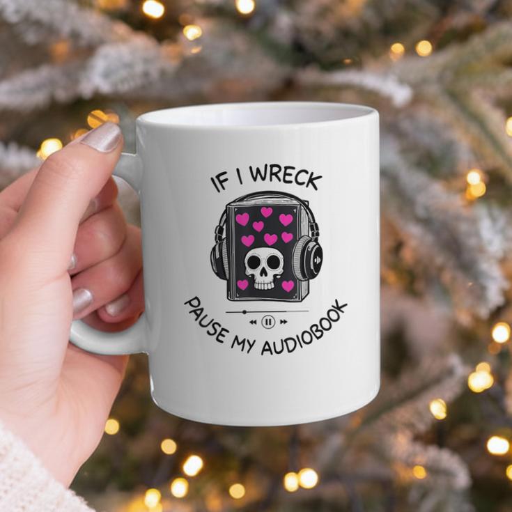 If I Wreck Pause My Audiobook Lover Reader Book-Club Women Graphic Print Coffee Mug