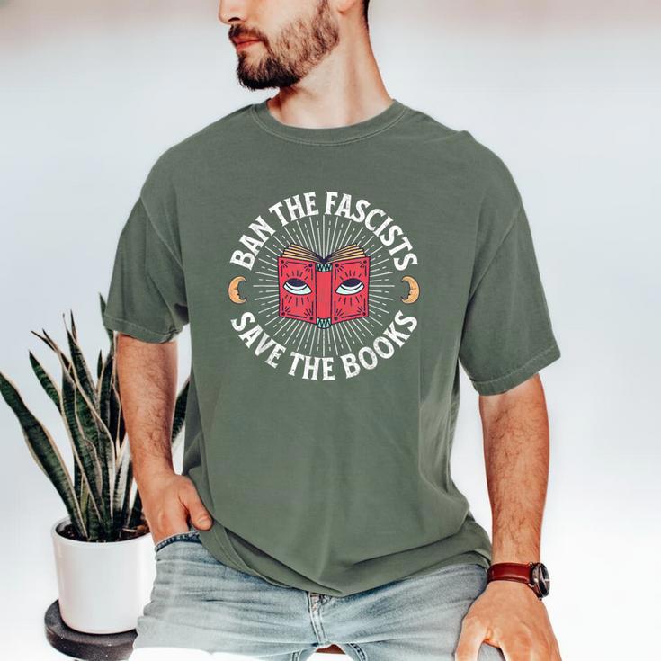 Ban The Fascists Save The Books Banned Books Free Speech Men's Comfort Colors T-Shirt