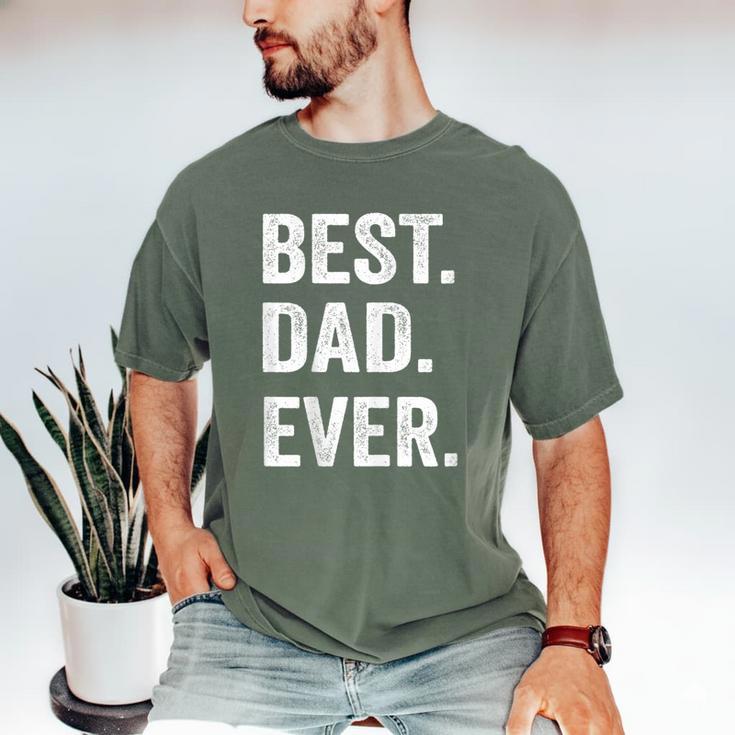 Best Dad Ever T Shirt Men Husband Men's Comfort Colors T-Shirt