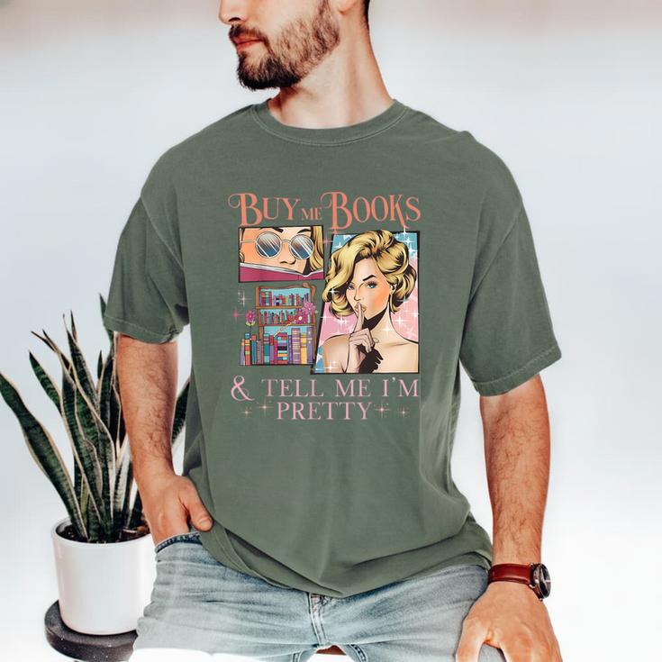 Buy Me Books And Tell Me I'm Pretty Book Lover Tee Men's Comfort Colors T-Shirt