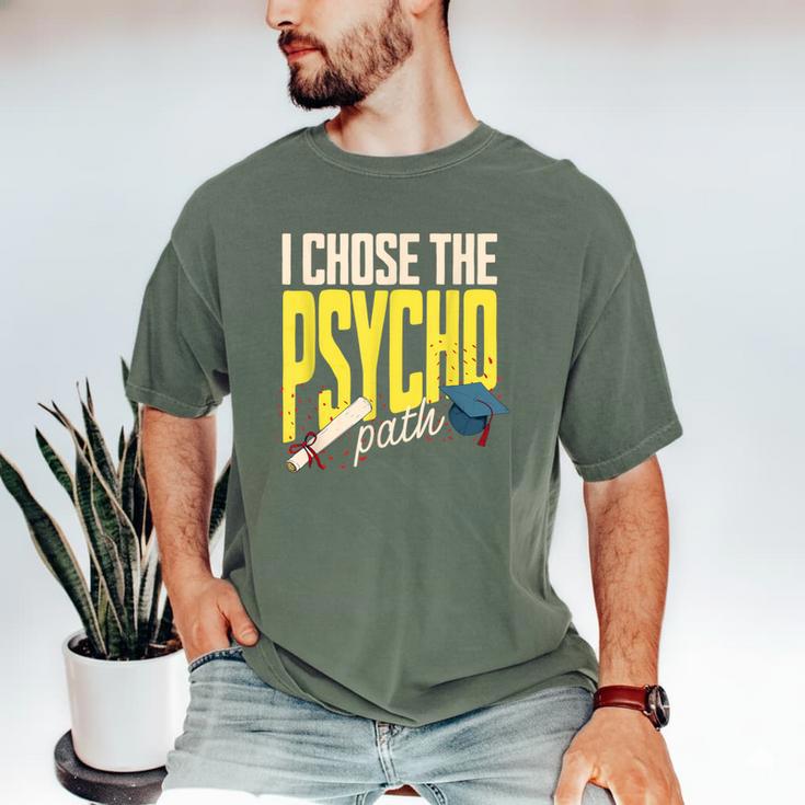 I Chose The Psycho Path Psychology Major Graduation Men's Comfort Colors T-Shirt