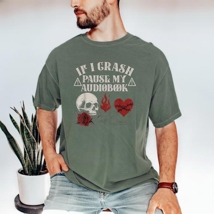 If I Crash Pause My Audiobook Lovers Dark Romance Spicy Book Men's Comfort Colors T-Shirt