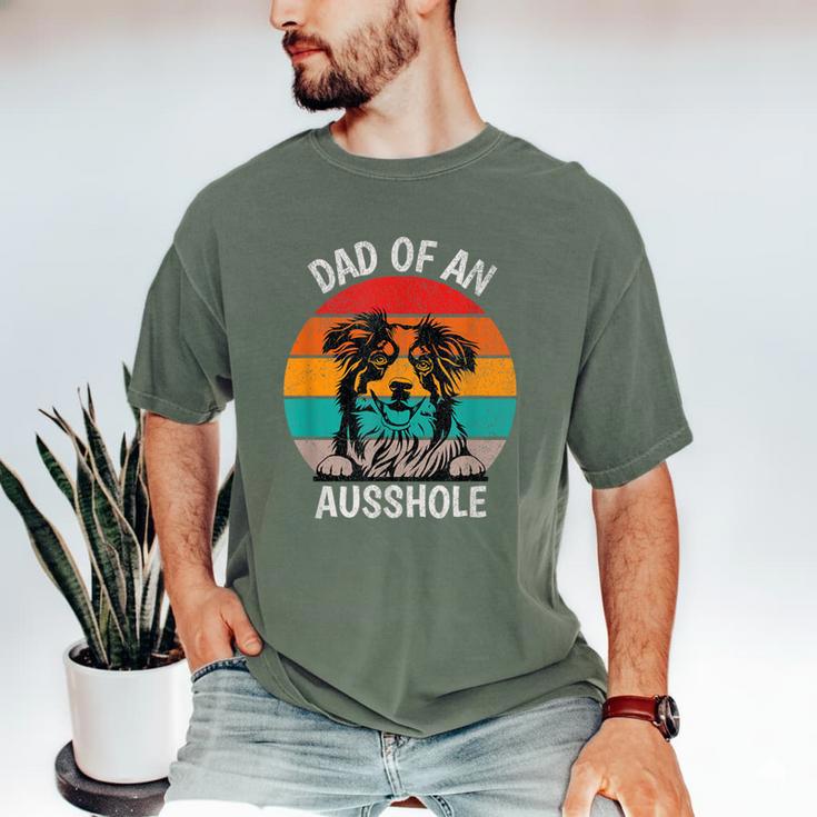 Dad Of An Ausshole Australian Shepherd Aussie Men's Comfort Colors T-Shirt