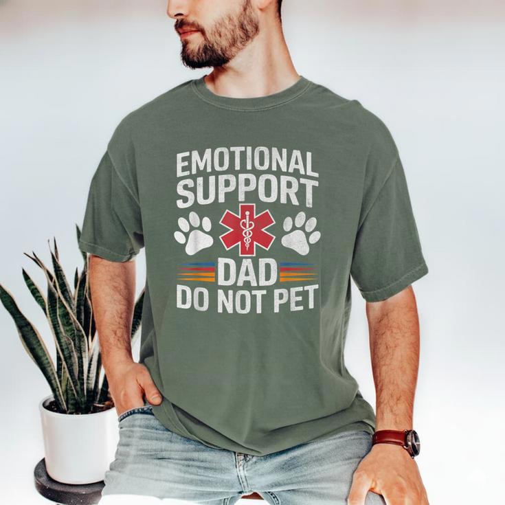 Emotional Support Dad Do Not Pet Caring Father's Day Men's Comfort Colors T-Shirt