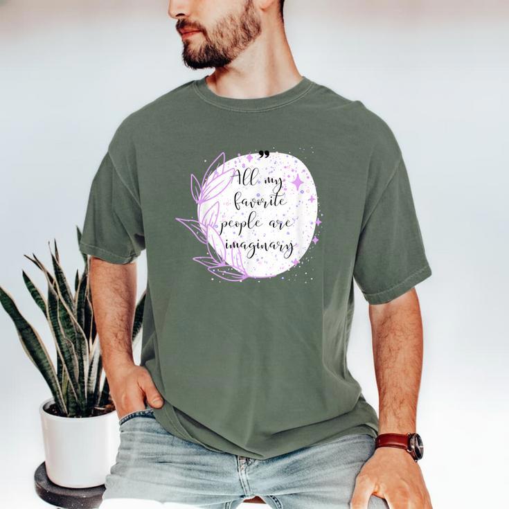 All My Favorite People Are Imaginary Book Lover Idea Men's Comfort Colors T-Shirt