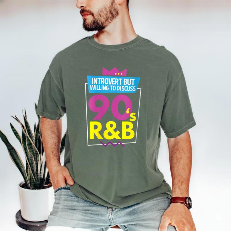 Introvert But Willing To Discuss 90s R&B 1990s Kid Men's Comfort Colors T-Shirt