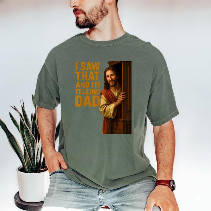 Jesus I Saw That I'm Telling Dad Religious Men's Comfort Colors T-Shirt