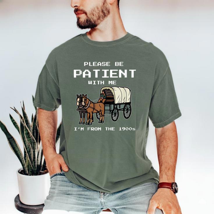 Please Be Patient I'm From The 1900s Amish Wagon & Vintage Men's Comfort Colors T-Shirt