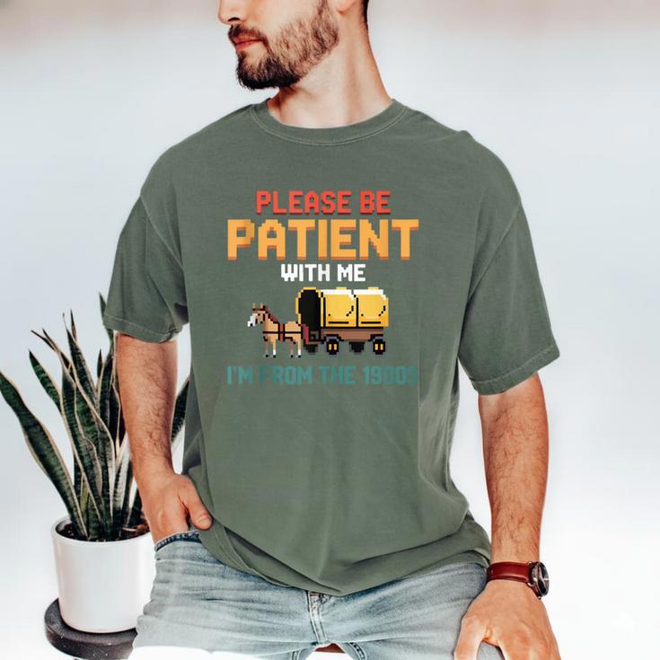 Please Be Patient With My I'm From The 1900s Old Retro Men's Comfort Colors T-Shirt