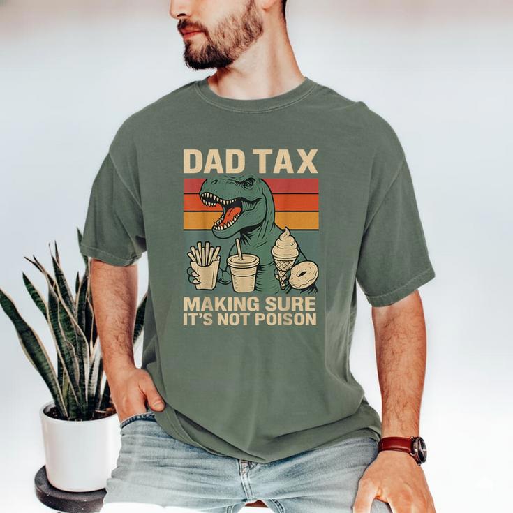 Retro Father's Day Dad Tax Making Sure It's Not Poison T Rex Men's Comfort Colors T-Shirt