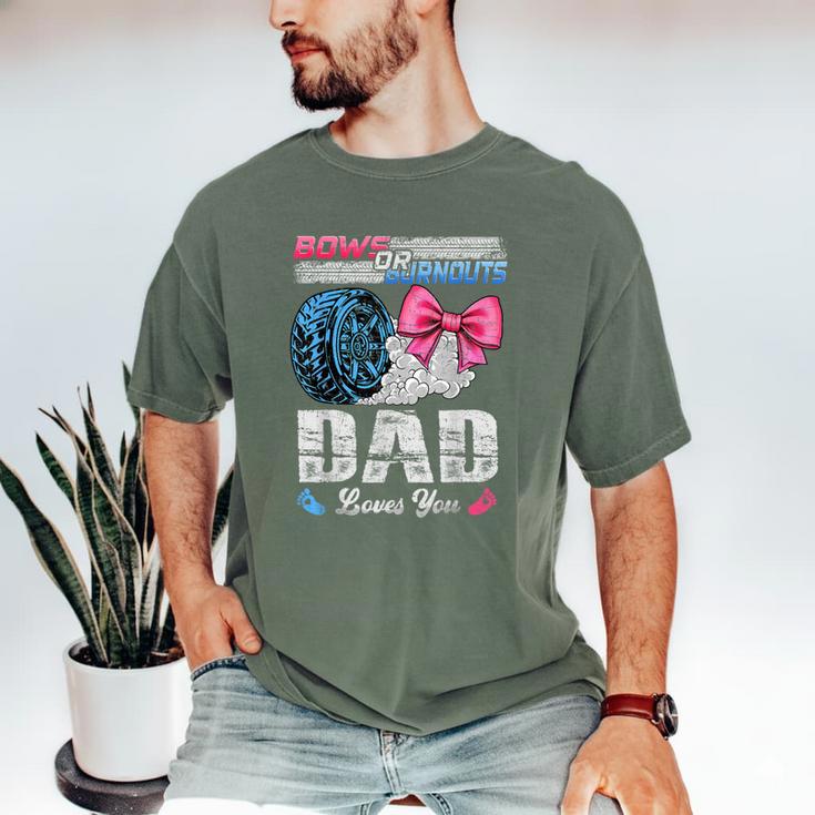 Burnouts Or Bows Your Dad Loves You Gender Reveal Men's Comfort Colors T-Shirt