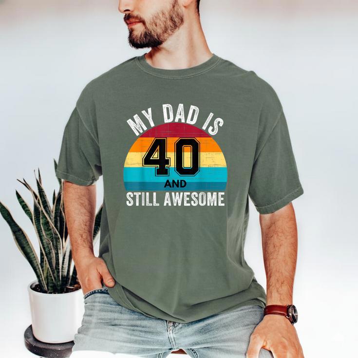 My Dad Is 40 And Still Awesome 40th Retro Birthday Dad Daddy Men's Comfort Colors T-Shirt