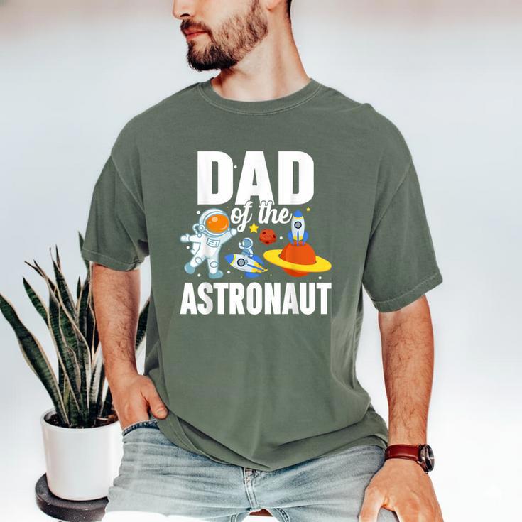 Dad Of The Astronaut Space Astronaut Birthday Family Men's Comfort Colors T-Shirt