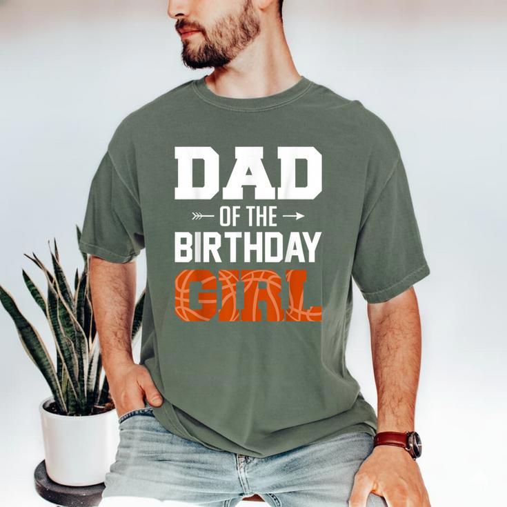 Dad Of The Birthday Girl Basketball Dad Family Matching Men's Comfort Colors T-Shirt