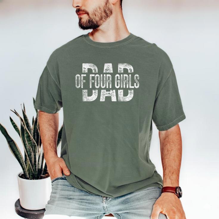 Dad Of Four Girls Daddy Of 4 Daughters Father's Day Men's Comfort Colors T-Shirt