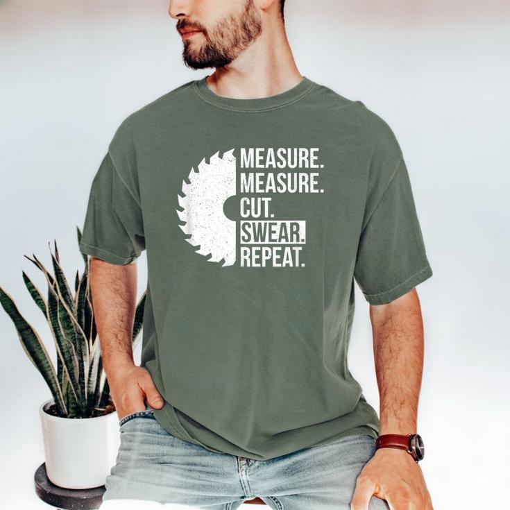 Dad Shirt Measure Cut Swear Handyman Father Day Tshirt Men's Comfort Colors T-Shirt