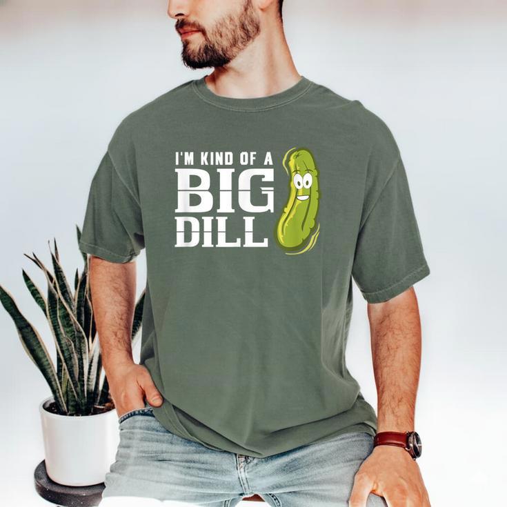I'm Kind Of a Big Dill Graduation Shirt Men's Comfort Colors T-Shirt