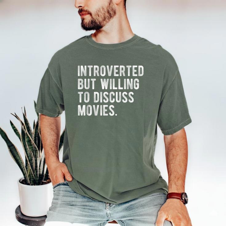 Introverted But Willing To Discuss Movies Quote Men's Comfort Colors T-Shirt Introverted But Willing To Discuss Movies Quote Men's Comfort Colors T-Shirt