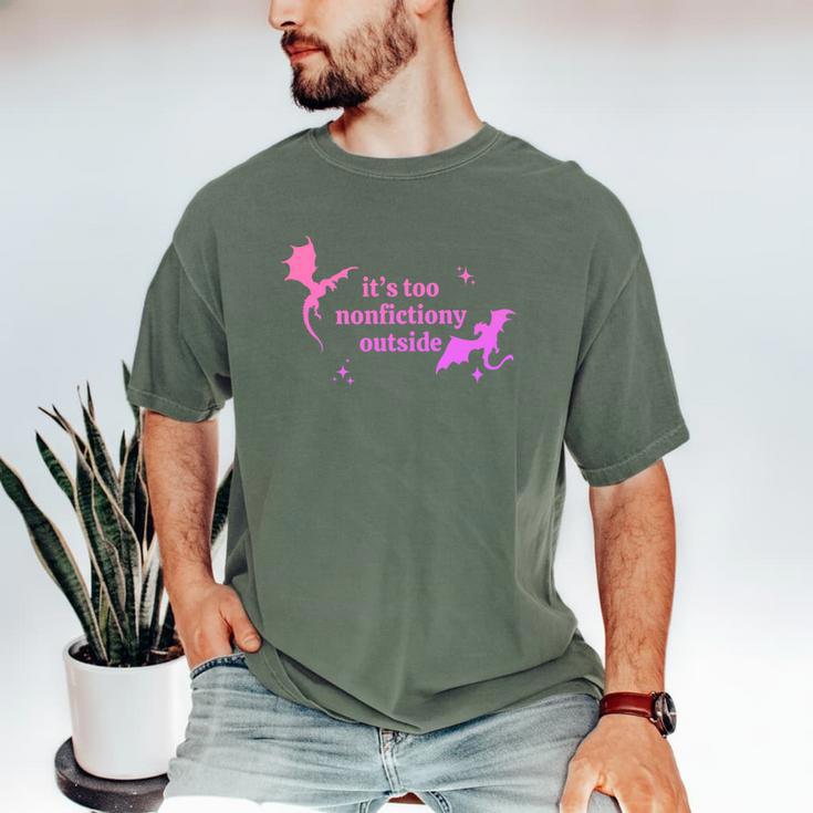 It's Too Nonfictiony Outside Bookish Men's Comfort Colors T-Shirt