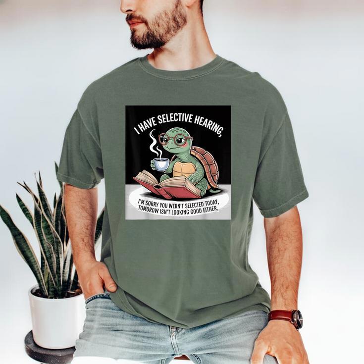 I Love Turtles Sea I Have Selective Hearing Coffee And Book Men's Comfort Colors T-Shirt I Love Turtles Sea I Have Selective Hearing Coffee And Book Men's Comfort Colors T-Shirt