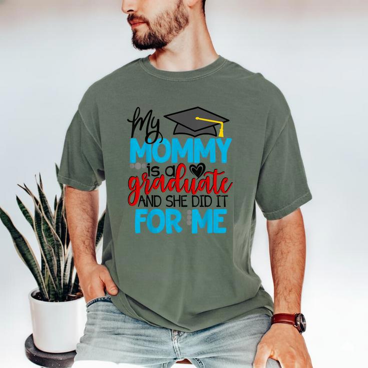 My Mommy Is A Graduate Shirt Matching Family Graduation Men's Comfort Colors T-Shirt