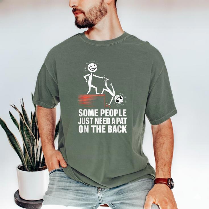 Some People Just Need A Pat On The Back Introvert Men's Comfort Colors T-Shirt Some People Just Need A Pat On The Back Introvert Men's Comfort Colors T-Shirt