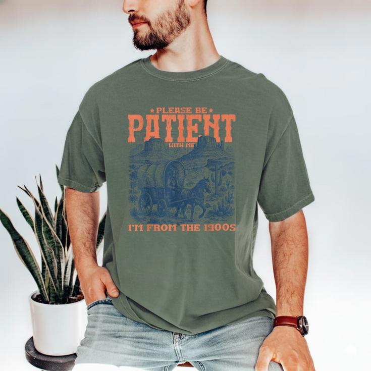 Please Be Patient With Me I'm From The 1900s Birthday Men's Comfort Colors T-Shirt