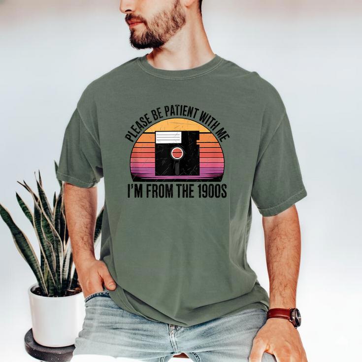 Please Be Patient With Me I'm From The 1900s Floppy Disk Men's Comfort Colors T-Shirt