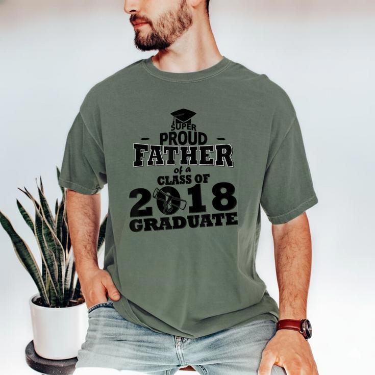 Proud Father Of A Class Of 2018 Graduate Tee Graduation Z1 Men's Comfort Colors T-Shirt