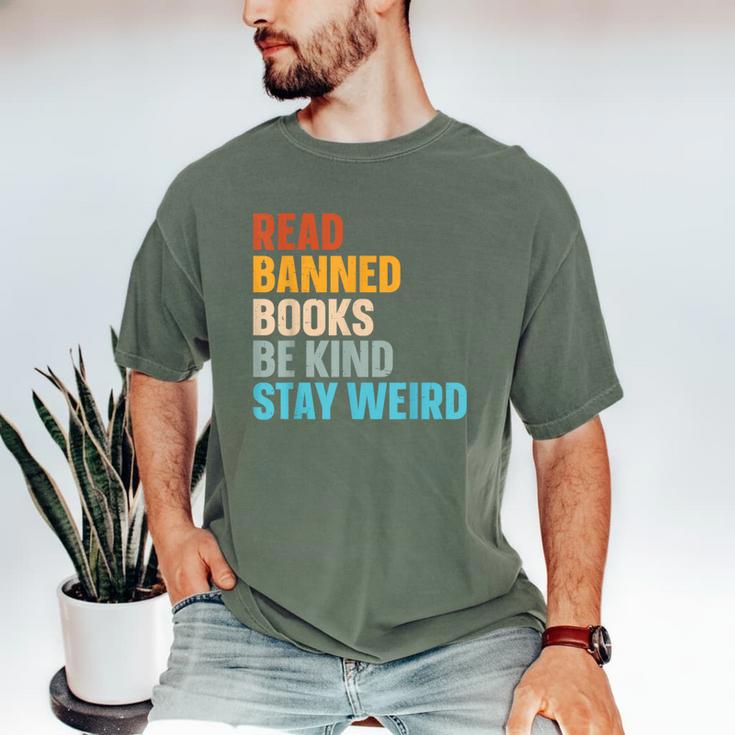Read Banned Books Be Kind Stay Weird Men's Comfort Colors T-Shirt