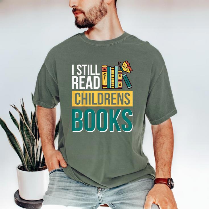 I Still Read Childrens Books Bibliophile Reader Men's Comfort Colors T-Shirt