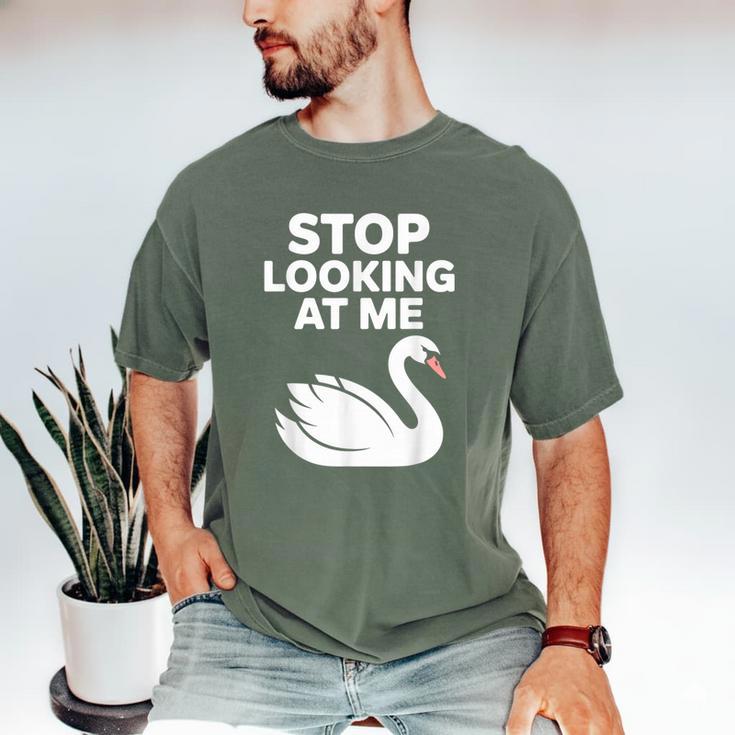 Stop Looking At Me Swan Introvert Humor Men's Comfort Colors T-Shirt Stop Looking At Me Swan Introvert Humor Men's Comfort Colors T-Shirt