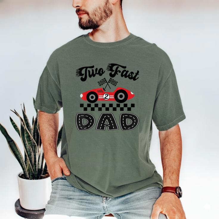 Two Fast Dad Of The Birthday Boy Racing Car Family Men's Comfort Colors T-Shirt