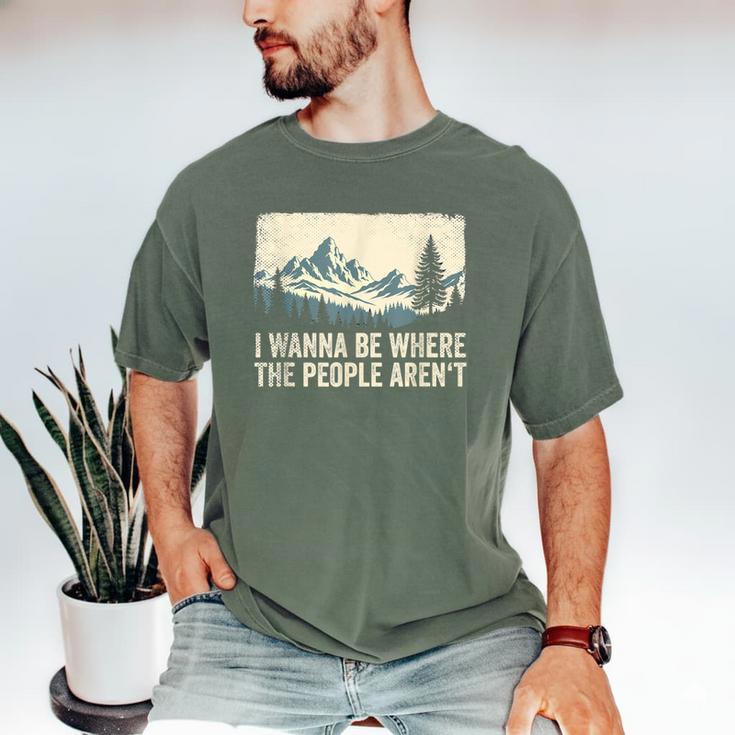 I Wanna Be Where The People Arent Hiking Camping Introvert Men's Comfort Colors T-Shirt