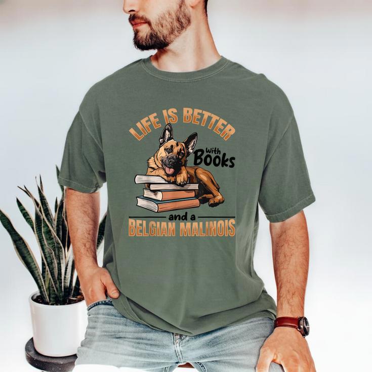 Belgian Malinois Dog Breed Life Is Better With Books And a Men Women Kids Men's Comfort Colors T-Shirt