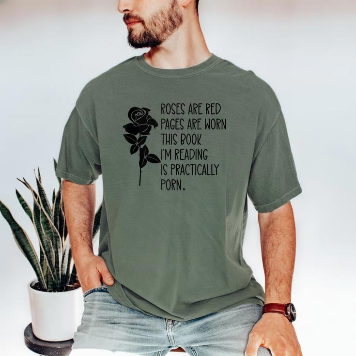 Roses Are Red Pages Are Worn Spicy Book Reading Smut Reader Men's Comfort Colors T-Shirt