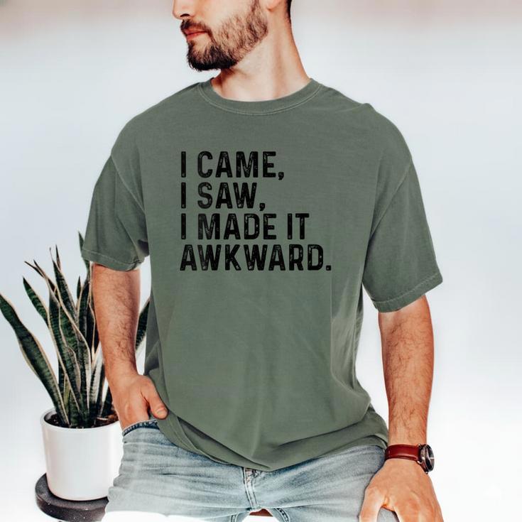 I Came I Saw I Made It Awkward Introvert Humor Quote Men's Comfort Colors T-Shirt
