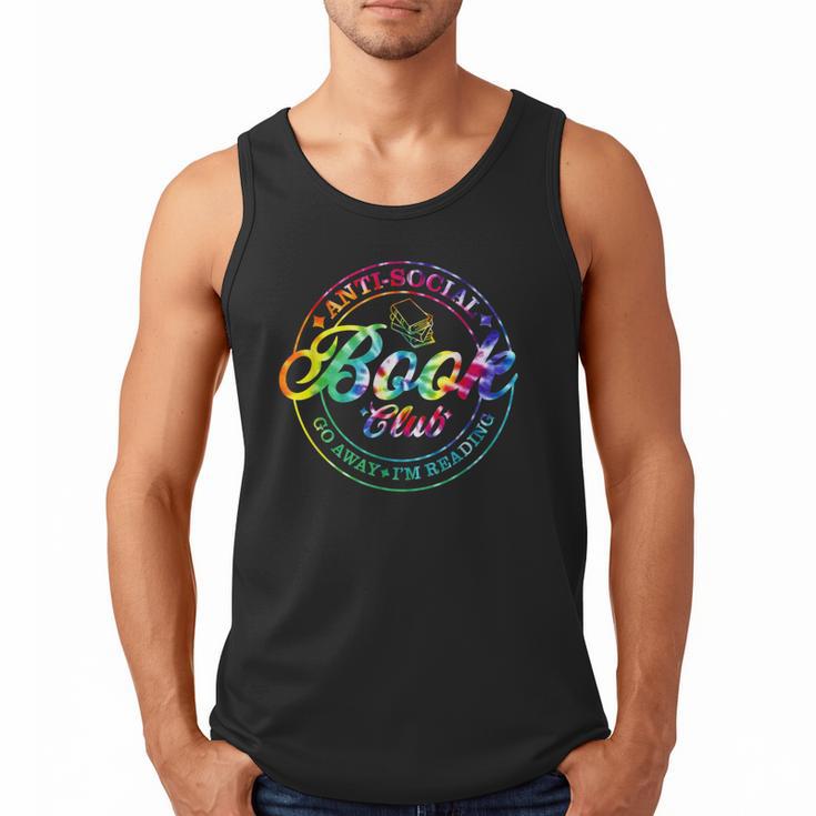 Anti Social Book Club Go Away I'm Reading Book Tie Dye Men Tank Top