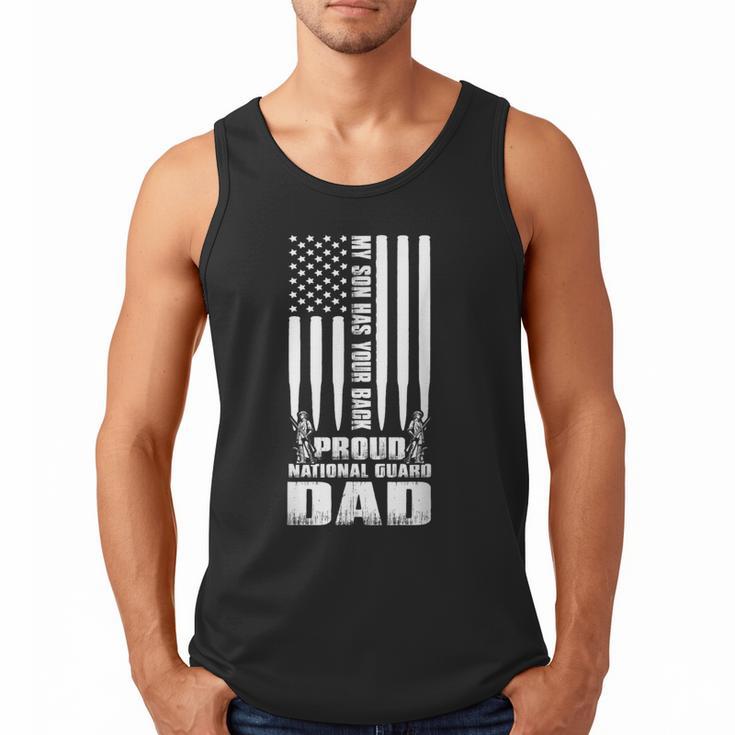 Army Dad Shirt My Son Has Your Back Proud National Guard Dad Men Tank Top