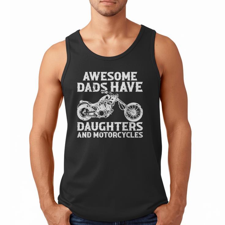 Awesome Dads Have Daughters And Motorcycles Men Fathers Day Men Tank Top