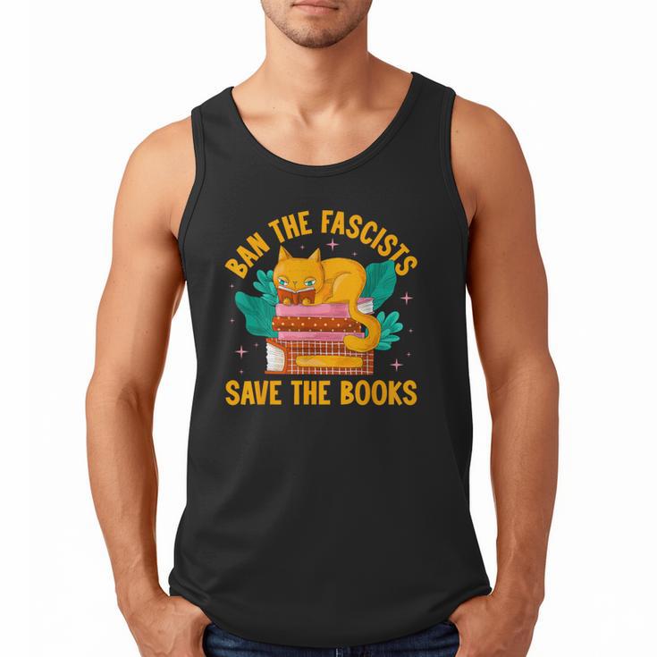Ban The Fascist Save The Books For a Book Fan Men Tank Top
