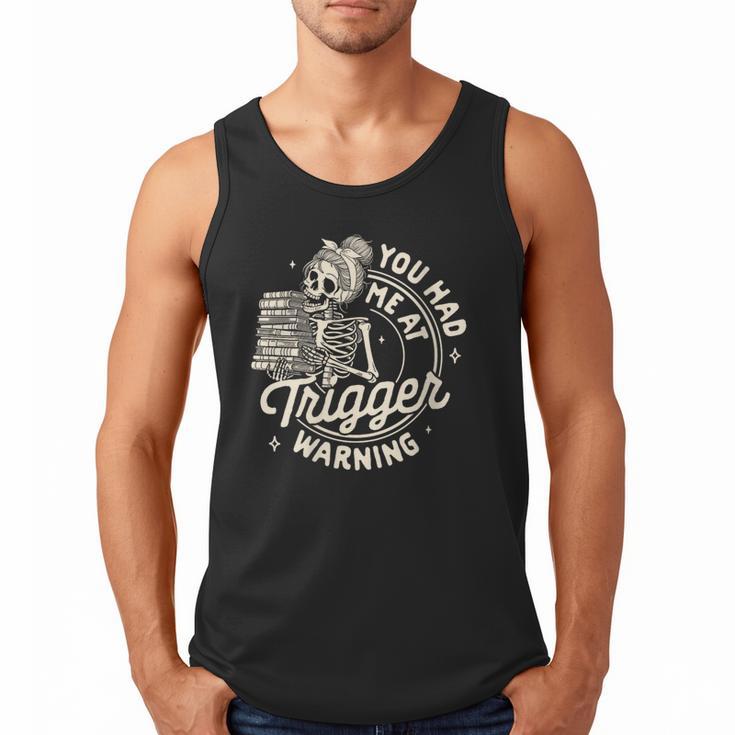 Banned Book Reading Bookish You Had Me At Trigger Warning Men Tank Top
