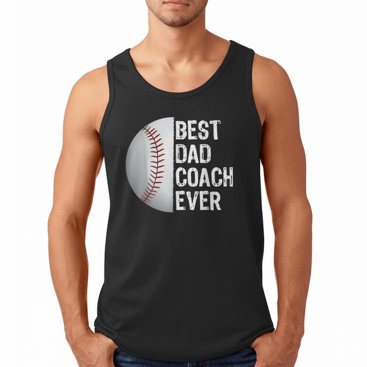 Best Dad Coach Ever Baseball For Sport Lovers Men Tank Top