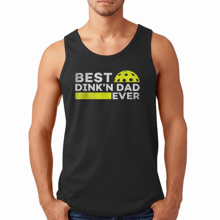 Best Dink'n Dad Ever Pickleball Men Tank Top